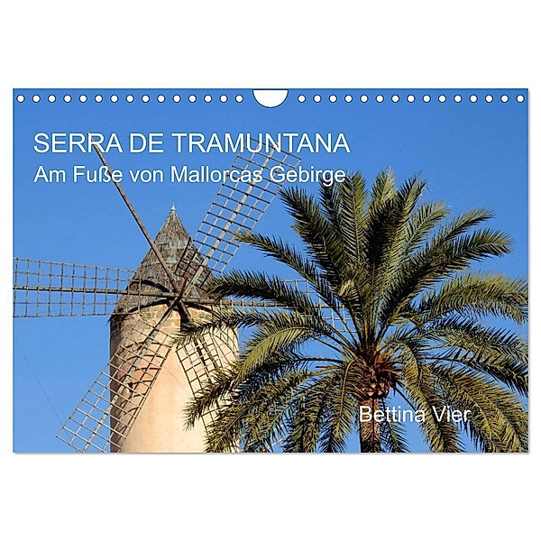 Serra de Tramuntana - Am Fusse von Mallorcas Gebirge (Wandkalender 2024 DIN A4 quer), CALVENDO Monatskalender, Bettina Vier