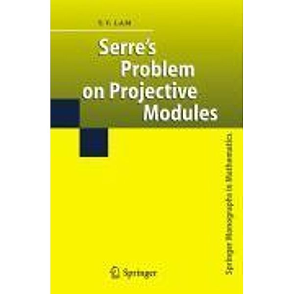 Serre's Problem on Projective Modules, T.Y. Lam