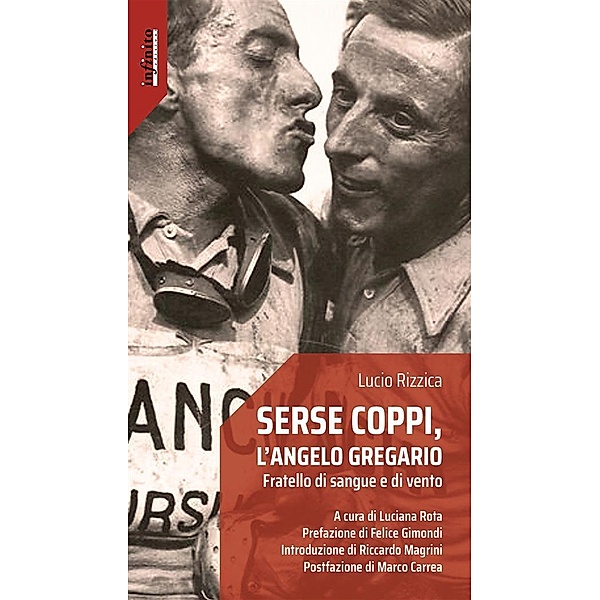 Serse Coppi, l'angelo gregario / Iride, Lucio Rizzica
