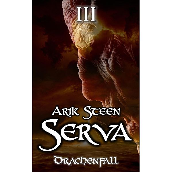 Serva III / Serva Reihe Bd.3, Arik Steen