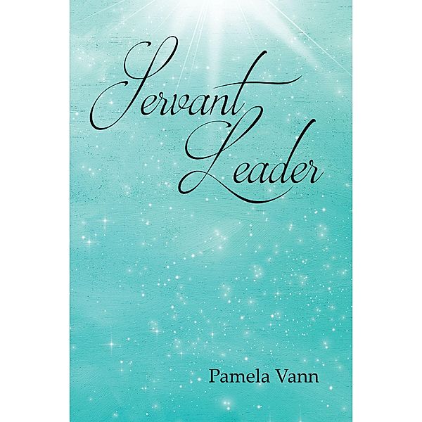 Servant Leader, Pamela Vann