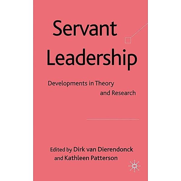 Servant Leadership, Dirk van Dierendonck, Kathleen Patterson