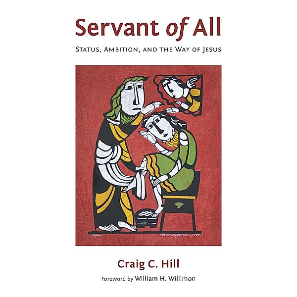 Servant of All, Craig C. Hill