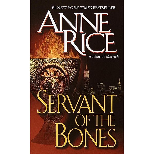 Servant of the Bones, Anne Rice