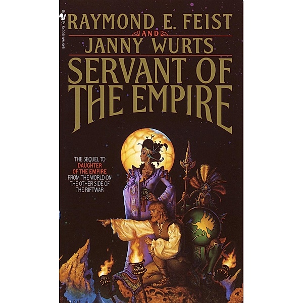 Servant of the Empire / Riftwar Cycle: The Empire Trilogy Bd.2, Raymond E. Feist, Janny Wurts
