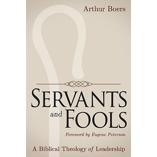 Servants and Fools, Arthur Boers
