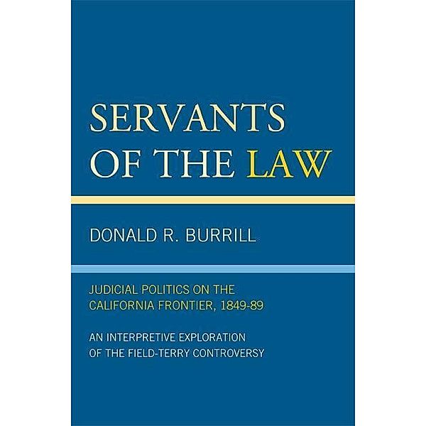 Servants of the Law, Donald R. Burrill