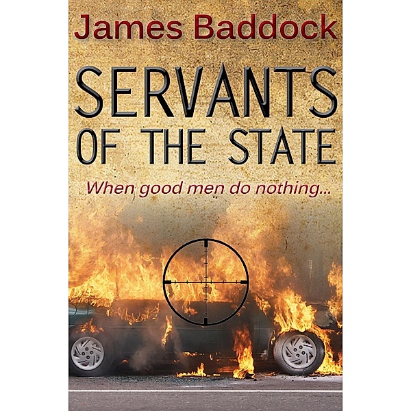 Servants Of The State, James Baddock