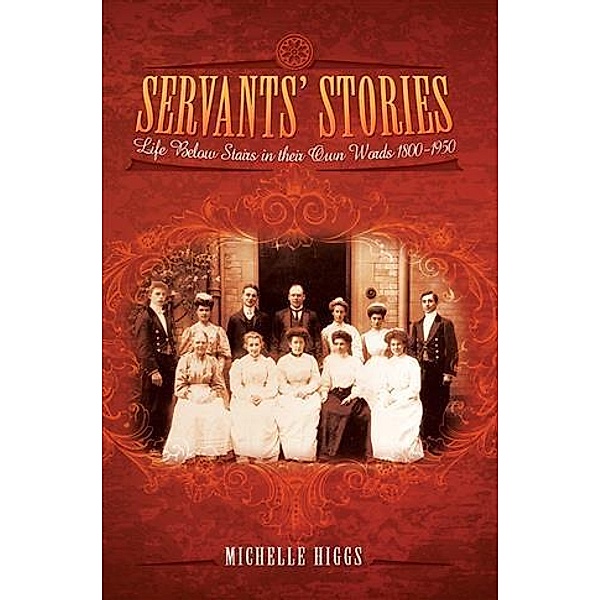 Servants' Stories, Michelle Higgs
