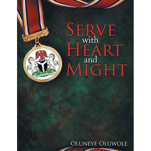 Serve with Heart and Might, Oluneye Oluwole