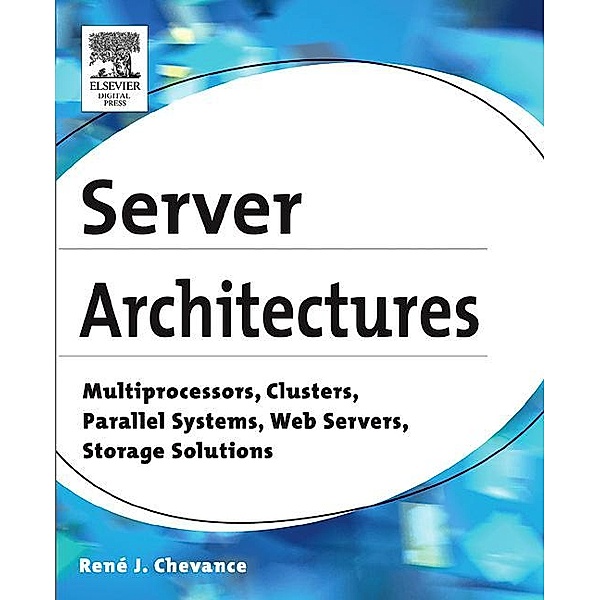 Server Architectures, René J. Chevance