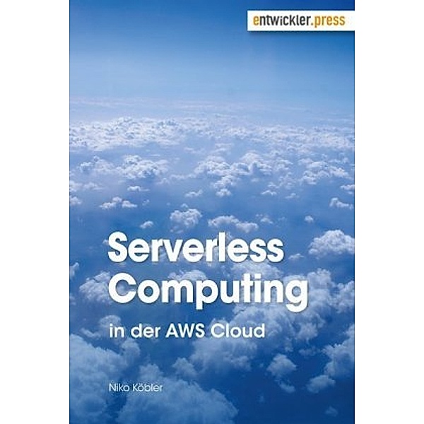 Serverless Computing in der AWS Cloud, Niko Köbler