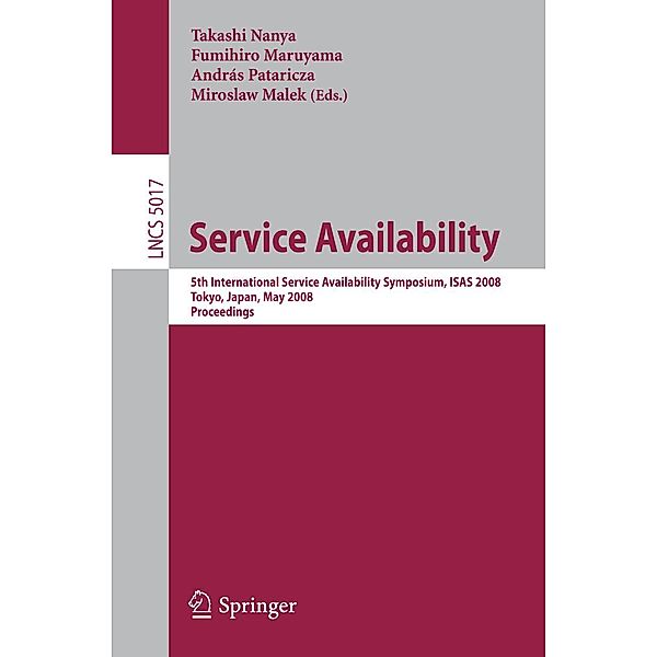 Service Availability / Lecture Notes in Computer Science Bd.5017