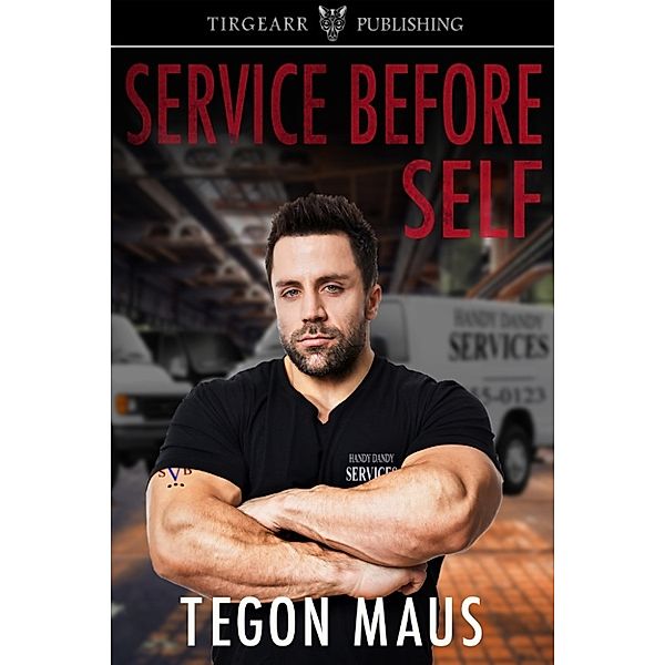 Service Before Self, Tegon Maus