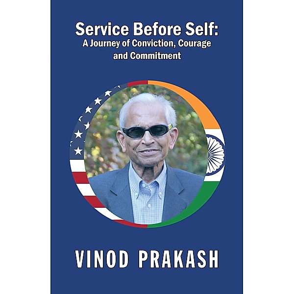 Service Before Self:, Vinod Prakash