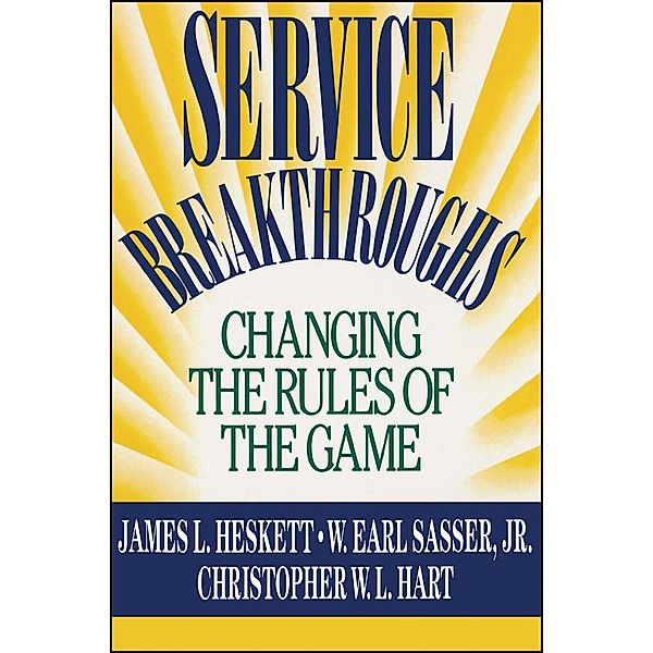 Service Breakthroughs, James L. Heskett