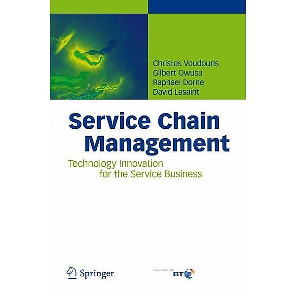 Service Chain Management, Christos Voudouris, Gilbert Owusu, Raphael Dorne