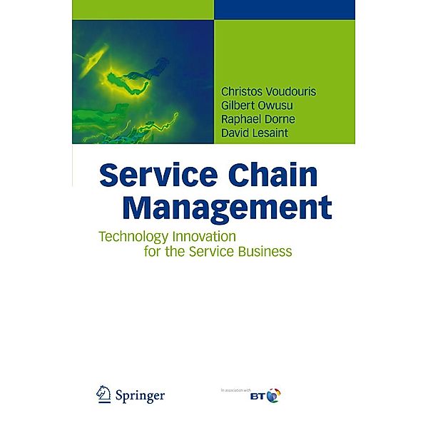 Service Chain Management, Christos Voudouris, Gilbert Owusu, Raphael Dorne, David Lesaint