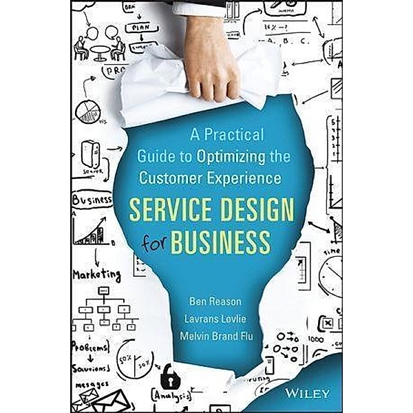 Service Design for Business, Ben Reason, Lavrans Løvlie, Melvin Brand Flu