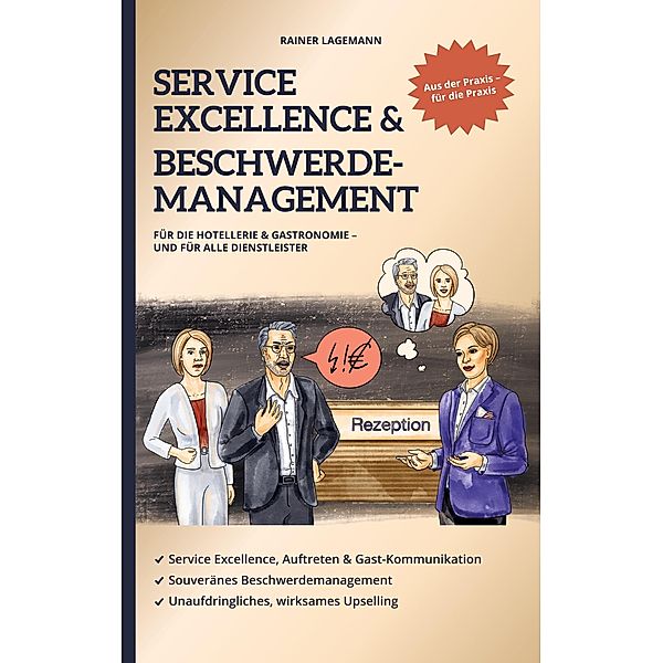 Service Excellence & Beschwerdemanagement, Rainer Lagemann