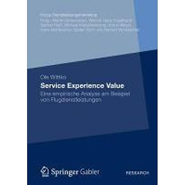 Service Experience Value / Fokus Dienstleistungsmarketing, Ole Wittko