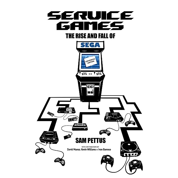Service Games: The Rise and Fall of SEGA, Servicegamessega