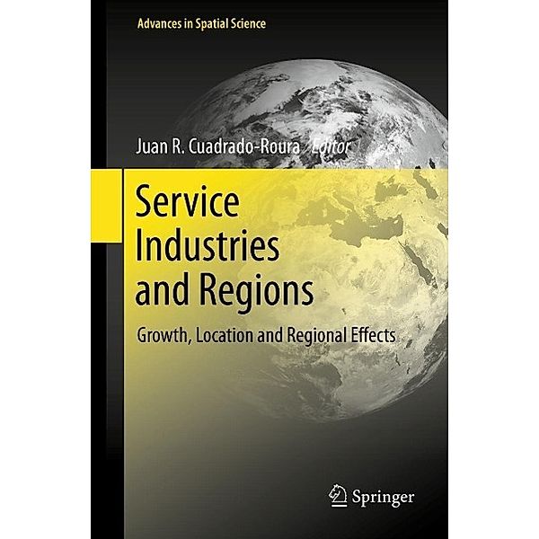 Service Industries and Regions / Advances in Spatial Science