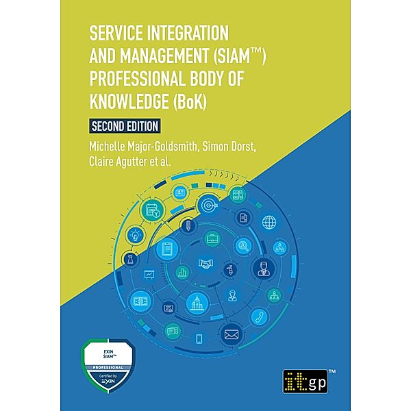 Service Integration and Management (SIAM(TM)) Professional Body of Knowledge (BoK), Second edition, Claire Agutter