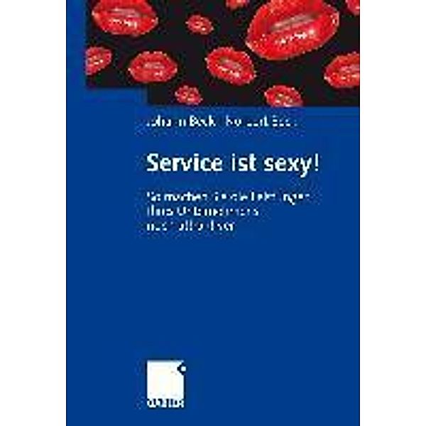 Service ist sexy!, Johann Beck, Norbert Beck