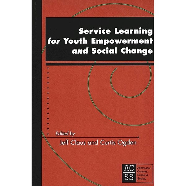 Service Learning for Youth Empowerment and Social Change