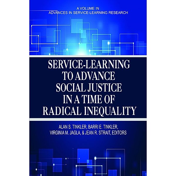 Service?Learning to Advance Social Justice in a Time of Radical Inequality