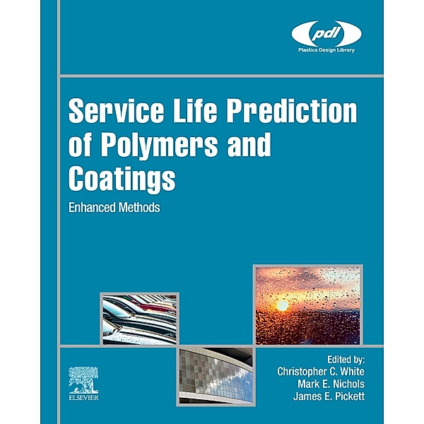 Service Life Prediction of Polymers and Coatings / Plastics Design Library