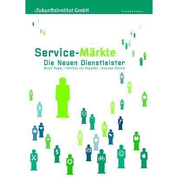 Service Märkte- Die Neuen Dienstleister, Mager, Pappstein, Steinle