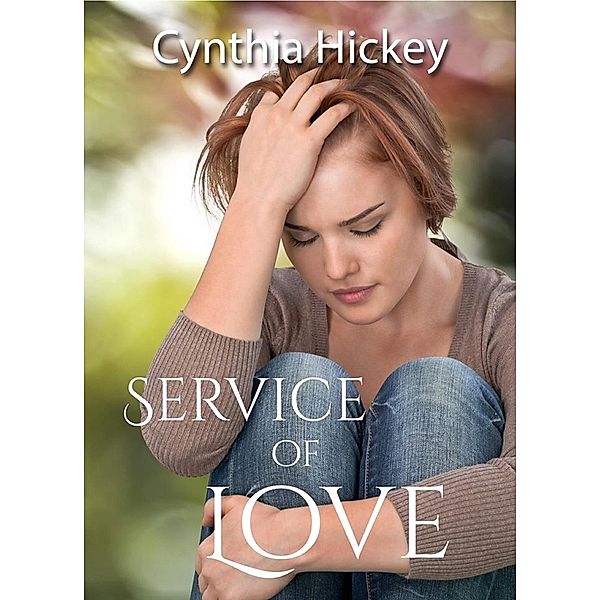 Service of Love (A New Love) / A New Love, Cynthia Hickey