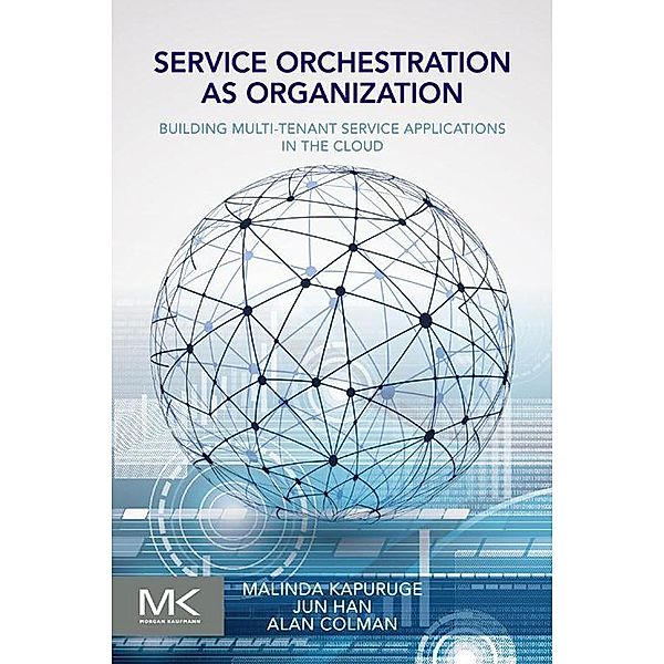 Service Orchestration as Organization, Malinda Kapuruge, Jun Han, Alan Colman