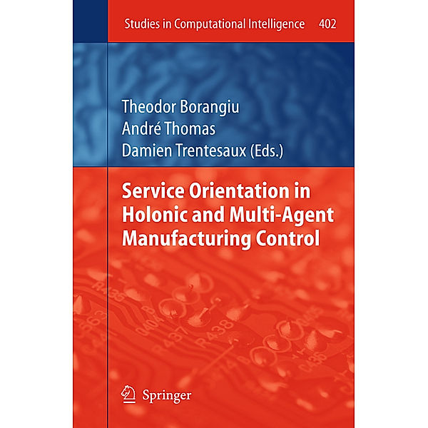 Service Orientation in Holonic and Multi-Agent Manufacturing Control