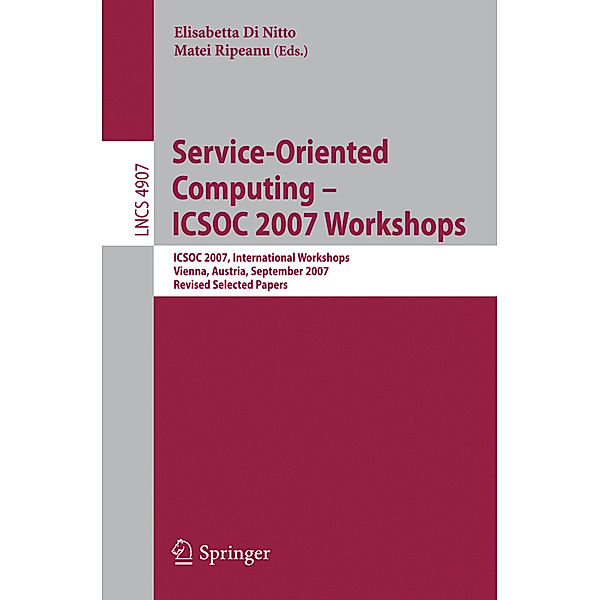 Service-Oriented Computing - ICSOC 2007 Workshops