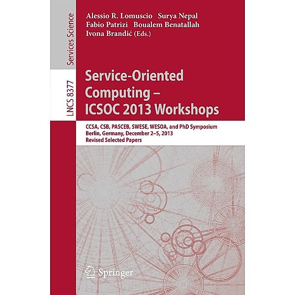 Service-Oriented Computing--ICSOC 2013 Workshops / Lecture Notes in Computer Science Bd.8377