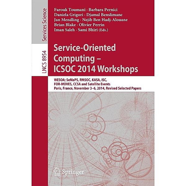 Service-Oriented Computing - ICSOC 2014 Workshops / Lecture Notes in Computer Science Bd.8954