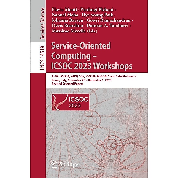 Service-Oriented Computing - ICSOC 2023 Workshops / Lecture Notes in Computer Science Bd.14518
