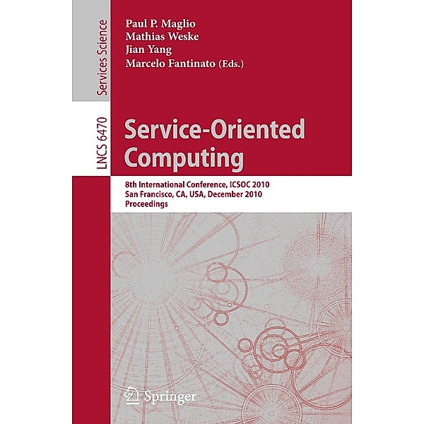 Service-Oriented Computing / Lecture Notes in Computer Science Bd.6470