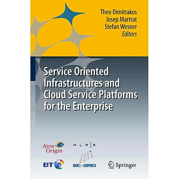 Service Oriented Infrastructures and Cloud Service Platforms for the Enterprise