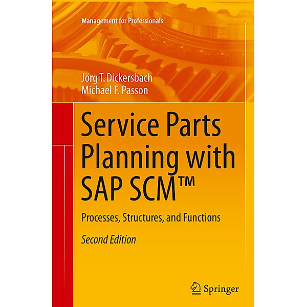 Service Parts Planning with SAP SCM(TM), Jörg Thomas Dickersbach, Michael F. Passon