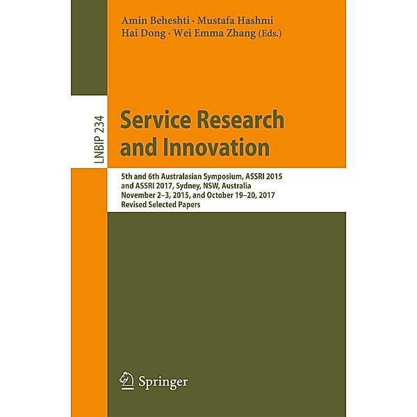 Service Research and Innovation / Lecture Notes in Business Information Processing Bd.234