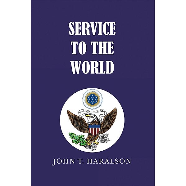 Service to the World, John T. Haralson