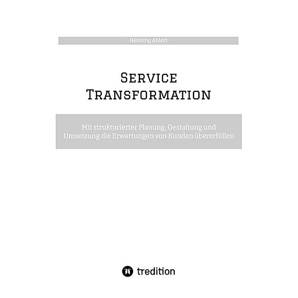 Service Transformation, Henning Ahlert