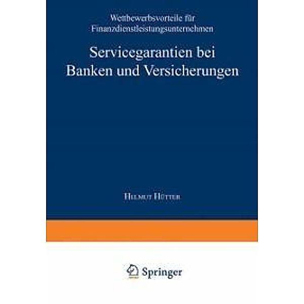 Servicegarantien bei Banken und Versicherungen / Gabler Edition Wissenschaft, Helmut Hütter