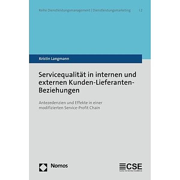 Servicequalität in internen und externen Kunden-Lieferanten-Beziehungen, Kristin Langmann