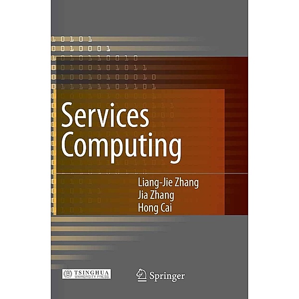 Services Computing, Liang-Jie Zhang, Jia Zhang, Hong Cai