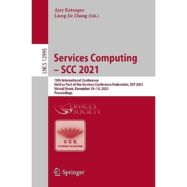 Services Computing - SCC 2021 / Lecture Notes in Computer Science Bd.12995